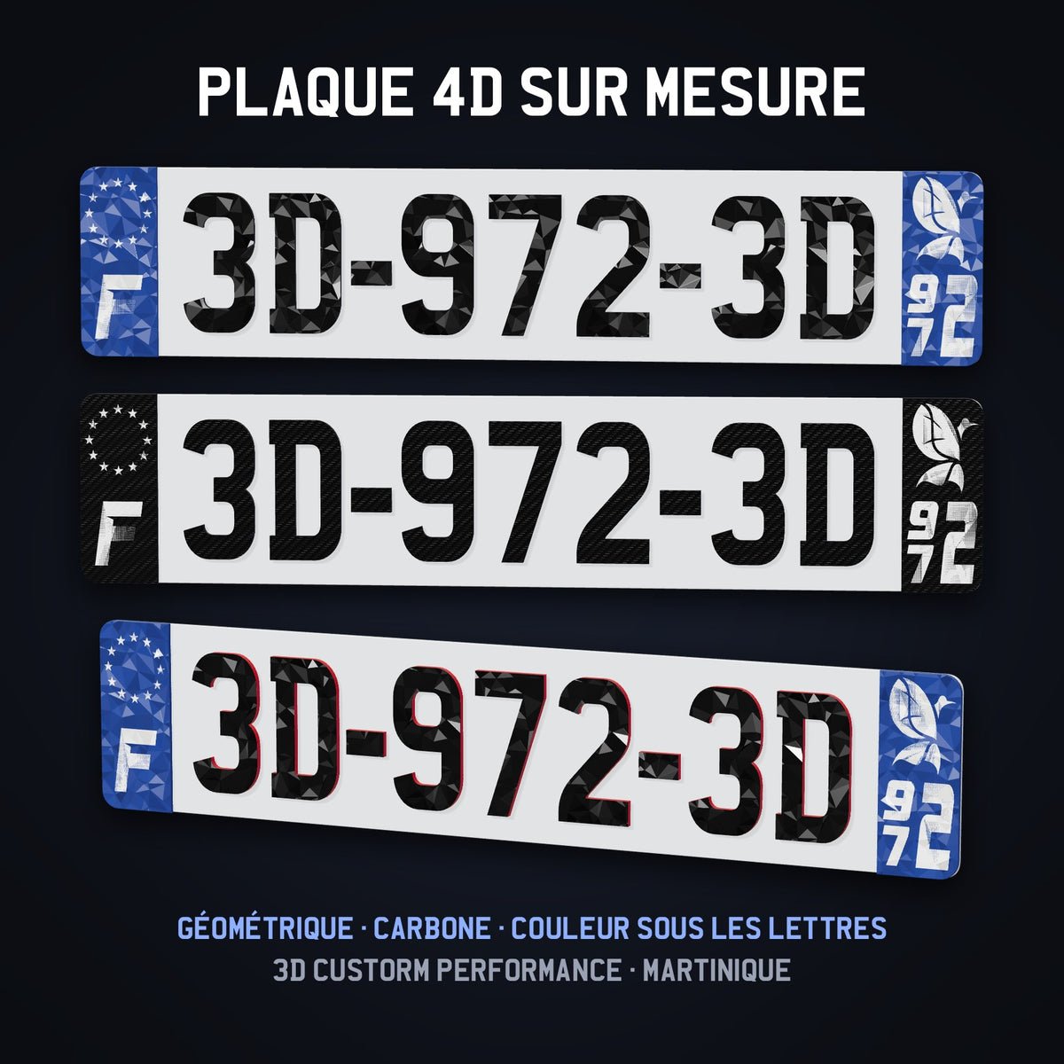 Plaques d'immatriculation voiture 4D 3D Custorm : finitions géométrique et carbone, couleur sous les lettres, bordures 972